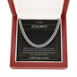 To My Soulmate - Cuban Link Chain