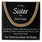 To My Sister - Cuban Link Chain