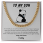 To My Son - Loss Of Dad - Cuban Link Chain