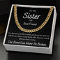 To My Sister - Cuban Link Chain