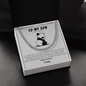 To My Son - Loss Of Dad - Cuban Link Chain