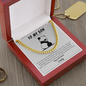 To My Son - Loss Of Dad - Cuban Link Chain