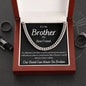 To My Brother - Cuban Link Chain