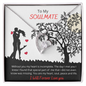 To My Soulmate - Forever Love Necklace