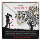 To My Soulmate - Forever Love Necklace