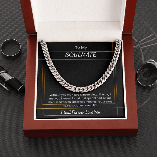 To My Soulmate - Cuban Link Chain