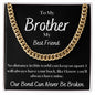 To My Brother - Cuban Link Chain