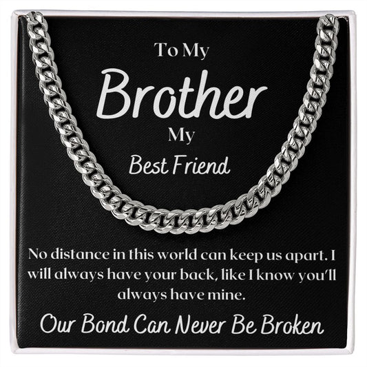 To My Brother - Cuban Link Chain