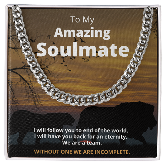 My Amazing Soulmate - Cuban Link Chain