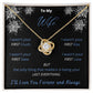 To My Wife - Winter Love Knot Necklace
