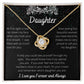 To My Daughter- Love Knot Necklace