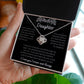 To My Daughter- Love Knot Necklace