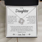 Daughter from Dad - Love Knot