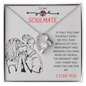 To my Soulmate - Forever Love Necklace